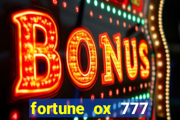 fortune ox 777 fortuna 77